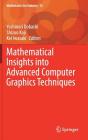 Mathematical Insights Into Advanced Computer Graphics Techniques (Mathematics for Industry #32) By Yoshinori Dobashi (Editor), Shizuo Kaji (Editor), Kei Iwasaki (Editor) Cover Image