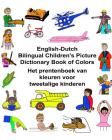English-Dutch Bilingual Children's Picture Dictionary Book of Colors Het prentenboek van kleuren voor tweetalige kinderen Cover Image