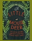 The Little Mouse Deer: A Little Story About Loving Who You Are By Duffy &. Duffy Co Cover Image