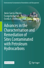 Advances in the Characterisation and Remediation of Sites Contaminated with Petroleum Hydrocarbons (Environmental Contamination Remediation and Management) Cover Image