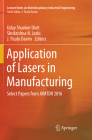 Application of Lasers in Manufacturing: Select Papers from Aimtdr 2016 (Lecture Notes on Multidisciplinary Industrial Engineering) By Uday Shanker Dixit (Editor), Shrikrishna N. Joshi (Editor), J. Paulo Davim (Editor) Cover Image