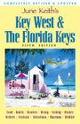 June Keith's Key West & The Florida Keys: A Guide to the Coral Islands By June Keith Cover Image