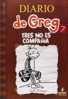 Tres No Es Compania (the Third Wheel) (Diario de Greg #7) Cover Image