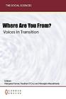 Where Are You From? Voices in Transition Cover Image