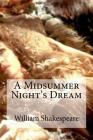 A Midsummer Night's Dream By Edibooks (Editor), William Shakespeare Cover Image