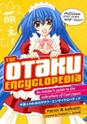 The Otaku Encyclopedia: An Insider's Guide to the Subculture of Cool Japan Cover Image