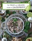 The VEGAN and AMAZING recipes of JACKFRUIT: Gluten free, Soy free, Nut free By Nadine Primeau Cover Image
