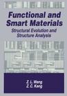 Functional and Smart Materials: Structural Evolution and Structure Analysis By Zhong-Lin Wang, Z. C. Kang Cover Image