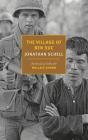 The Village of Ben Suc By Jonathan Schell, Wallace Shawn (Introduction by) Cover Image
