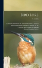 Bird Lore; v. 5 (1903) By National Committee of the Audubon Soc (Created by), National Association of Audubon Socie (Created by), National Audubon Society (Created by) Cover Image