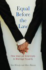 Equal Before the Law: How Iowa Led Americans to Marriage Equality (Iowa and the Midwest Experience) By Tom Witosky, Marc Hansen Cover Image