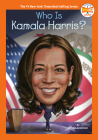 Who Is Kamala Harris? (Who HQ Now) By Kirsten Anderson, Who HQ, Manuel Gutierrez (Illustrator) Cover Image