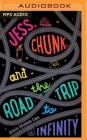 Jess, Chunk, and the Road Trip to Infinity Cover Image