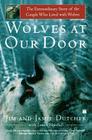 Wolves at Our Door: The Extraordinary Story of the Couple Who Lived with Wolves Cover Image