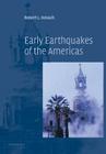Early Earthquakes of the Americas By Robert L. Kovach Cover Image