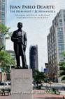 Juan Pablo Duarte: The Humanist / Juan Pablo Duarte: El humanista: A Bilingual Selection of his Writings Seleccion bilingue de sus escrit By Sarah Aponte, Rhina P. Espaillat Cover Image