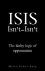 ISIS Isnt-Isnt: The faulty logic of opportunism Cover Image