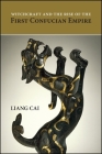 Witchcraft and the Rise of the First Confucian Empire (SUNY Series in Chinese Philosophy and Culture) Cover Image