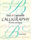 Italic and Copperplate Calligraphy: The Basics and Beyond (Lettering) By Eleanor Winters Cover Image