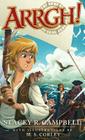 Arrgh! By Stacey R. Campbell, M. S. Corely (Illustrator) Cover Image