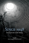 Since 1948: Israeli Literature in the Making Cover Image