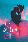 Life After By Genalea Barker Cover Image