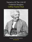 Litplan Teacher Pack: Narrative of the Life of Frederick Douglass By Barbara M. Linde Cover Image