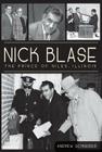 Nick Blase:: The Prince of Niles, Illinois Cover Image