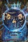 Forgive Us By Danielle M. Orsino Cover Image