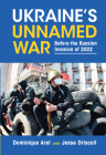 Ukraine's Unnamed War By Dominique Arel, Jesse Driscoll Cover Image