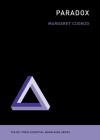 Paradox (The MIT Press Essential Knowledge series) By Margaret Cuonzo Cover Image