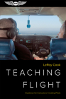 Teaching Flight: Guidance for Instructors Creating Pilots Cover Image
