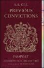 Previous Convictions: Assignments from Here and There By A.A. Gill Cover Image