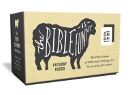 The Bible Is Funny Card Game: The Party Game of Hilarious Pairings for Verses Out of Context By Anthony Russo Cover Image