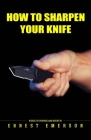 How To Sharpen Your Knife Cover Image
