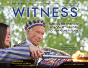 Witness: Passing the Torch of Holocaust Memory to New Generations Cover Image
