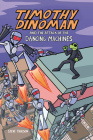 Timothy Dinoman and the Attack of the Dancing Machines: Book 2 By Steve Thueson, Steve Thueson (Illustrator) Cover Image