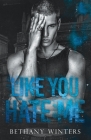 Like You Hate Me Cover Image