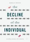 The Decline of the Individual: Reconciling Autonomy with Community Cover Image