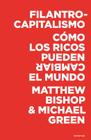 Filantrocapitalismo By Matthew Bishop, Michael Green Cover Image