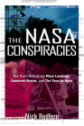 The NASA Conspiracies: The Truth  Behind  the Moon Landings, Censored Photos , and The Face on Mars By Nick Redfern Cover Image