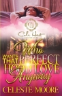 Who Wants That Perfect Hood Love Anyway: An Urban Romance Novel Cover Image