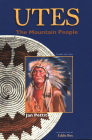 Utes: The Mountain People By Jan Pettit Cover Image