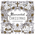 Illuminated Christmas: A Christian Coloring Book Cover Image