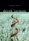 Dancing Ledge By Derek Jarman Cover Image