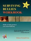 Surviving Bullies Workbook: Skills to Help Protect You from Bullying By Dickon Pownall-Gray Cover Image