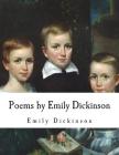 Poems by Emily Dickinson By Mabel Loomis Todd (Editor), Emily Dickinson, T. W. Higginson (Editor) Cover Image