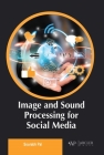Image and Sound Processing for Social Media By Sourabh Pal Cover Image