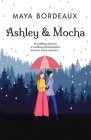 Ashley & Mocha: Cozy Lesbian Romance By Maya Bordeaux Cover Image