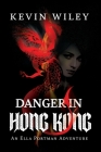 Danger In Hong Kong By Kevin Wiley Cover Image